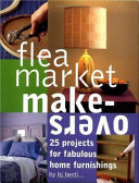 Flea Market Makeovers Book PDF