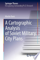 A Cartographic Analysis of Soviet Military City Plans