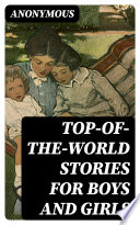 Top of the World Stories for Boys and Girls
