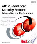 AIX V6 Advanced Security Features Introduction and Configuration Book