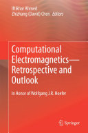 Computational Electromagnetics—Retrospective and Outlook