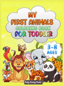 My First Animals Coloring Book for Toddlers