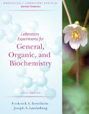Laboratory Experiments for General, Organic, and Biochemistry
