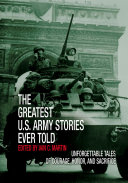 Greatest U.S. Army Stories Ever Told