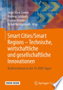 Smart Cities/Smart Regions – Technische, wirtschaftliche und gesellschaftliche Innovationen