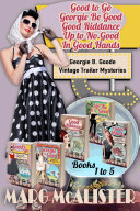 Georgie B  Goode Vintage Trailer Mysteries Books 1 5