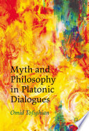 Myth and Philosophy in Platonic Dialogues Book