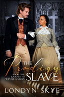 The Prodigy Slave  Book One Book PDF