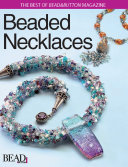 Best of Bead and Button  Beaded Necklaces
