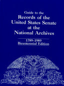 Guide to the Records of the United States Senate at the National Archives, 1789-1989