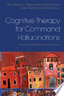 Cognitive Therapy for Command Hallucinations Book