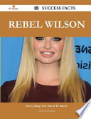 Rebel Wilson 63 Success Facts - Everything You Need to Know about Rebel Wilson