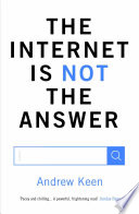 The Internet is Not the Answer Book