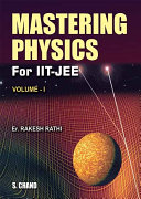Mastering Physics for IIT-JEE Volume - I