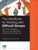 The Handbook for Working with Difficult Groups