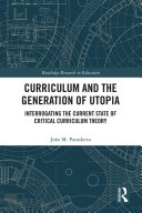 Curriculum and the Generation of Utopia