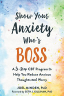 Show Your Anxiety Who s Boss