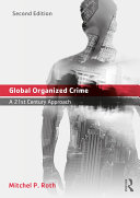 Global Organized Crime by Mitchel P. Roth PDF