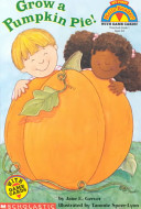 Grow a Pumpkin Pie! Jane E. Gerver, Tammie Speer-Lyon Cover