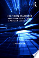 The Making Of Addiction