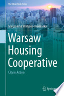 Warsaw Housing Cooperative City in Action /