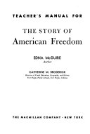 Teacher s Manual for The Story of American Freedom  Edna McGuire  Author