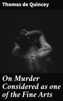 On Murder Considered as one of the Fine Arts [Pdf/ePub] eBook