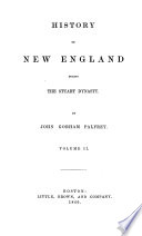History of New England During the Stuart Dynasty
