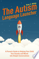 The Autism Language Launcher Book