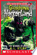 The Wizard of Ooze (Goosebumps HorrorLand #17)