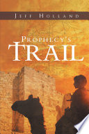 Prophecy's Trail