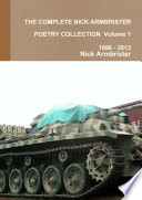 THE COMPLETE NICK ARMBRISTER POETRY COLLECTION Volume 1 1996   2013