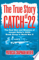 The True Story of Catch 22 Book