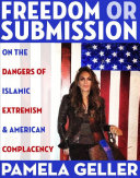 Freedom or Submission  On the Dangers of Islamic Extremism   American Complacency
