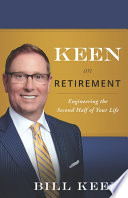 Keen on Retirement: Engineering the Second Half of Your Life