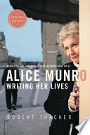 Alice Munro  Writing Her Lives