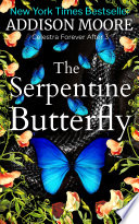 The Serpentine Butterfly  Celestra Forever After 3 
