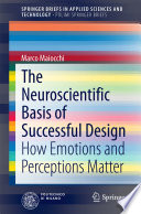 The Neuroscientific Basis of Successful Design
