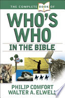 The Complete Book of Who s who in the Bible Book