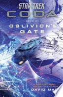 Star Trek  Coda  Book 3  Oblivion s Gate