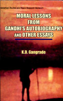 Moral Lessons From Gandhi S Autobiography And Other Essays