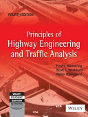 PRINCIPLES OF HIGHWAY ENGINEERING AND TRAFFIC ANALYSIS  4TH EDITION