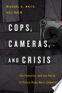 Cops, Cameras, and Crisis