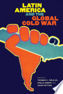 Latin America and the Global Cold War Book