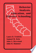 Behavior Analysis  Education  and Effective Schooling Book
