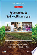 Approaches to Soil Health Analysis  Soil Health series  Volume 1  Book