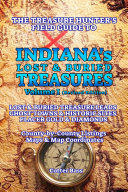 The Treasure Hunter's Guide To INDIANA'S LOST & BURIED TREASURES