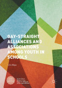 Gay-Straight Alliances and Associations among Youth in Schools