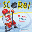 Score  My First Hockey Game Book