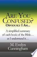 Are You Confused  Obviously I Am     A simplified summary of each book of the Bible   as I understand it    Book